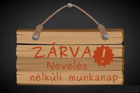 üres - nevelés nélküli munkanap
